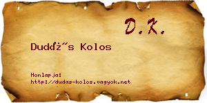 Dudás Kolos névjegykártya